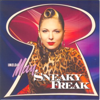 May ,Imelda - Sneaky Freak ( limited 45's )